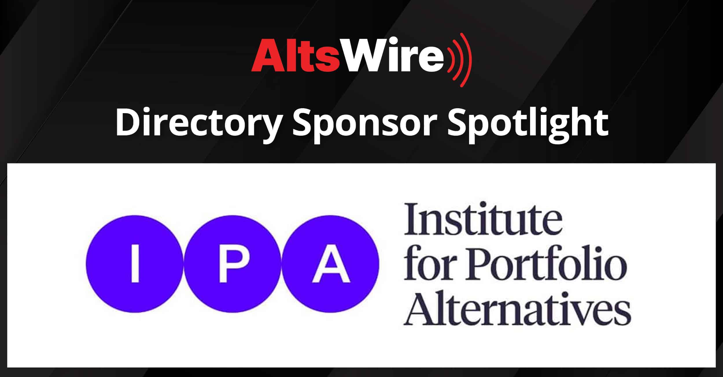 Directory Spotlight: The Institute for Portfolio Alternatives