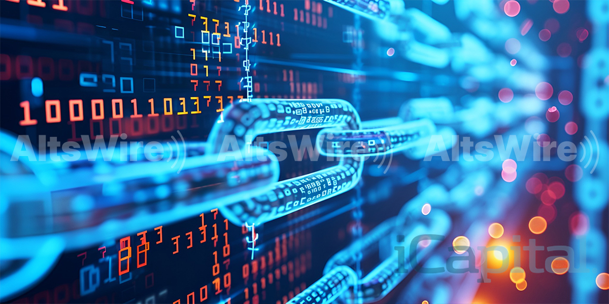 iCapital Joins BNY, Nasdaq, S&P Global in $50M Investment in Blockchain Firm